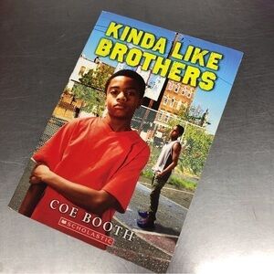 Kinda Like Brothers by: Coe Booth, paperback book